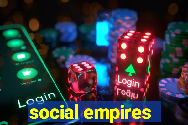 social empires